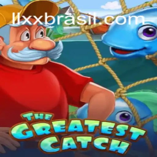 TheGreatestCatch: A Thrilling Adventure with LLXX
